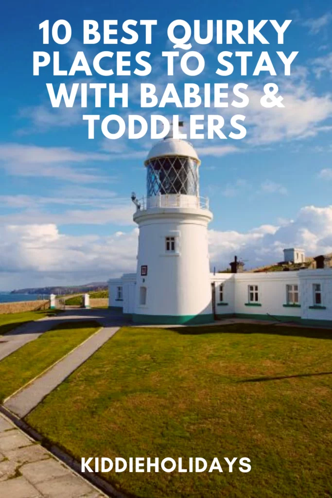 quirky place to stay with babies and toddlers