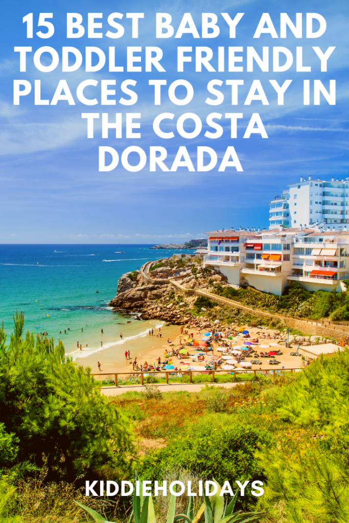 baby and toddler friendly places to stay in the costa dorada