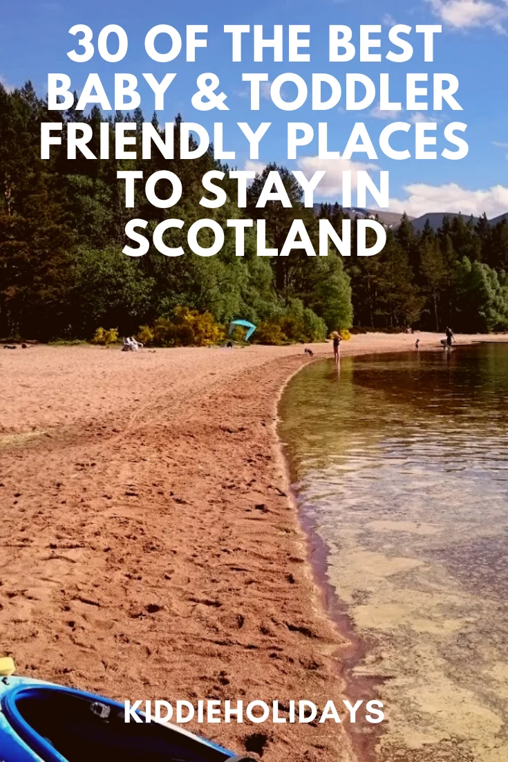 baby and toddler friendly place to stay in scotland