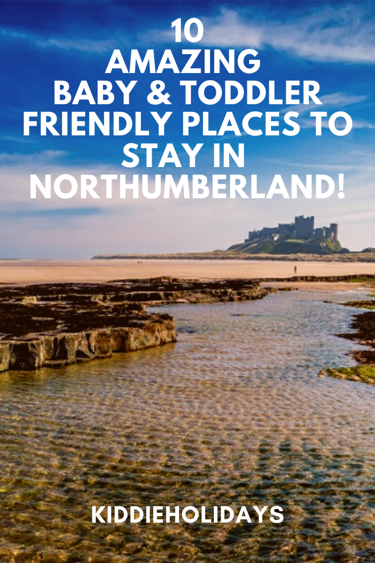 baby and toddler friendly place to stay in northumberland