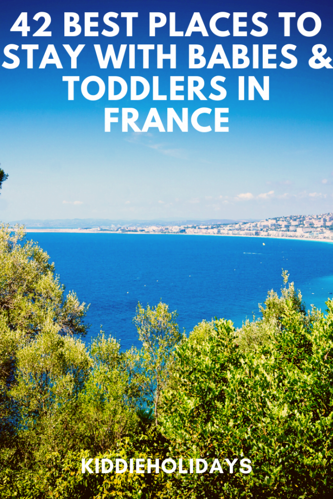 best places to stay with babies and toddlers in france