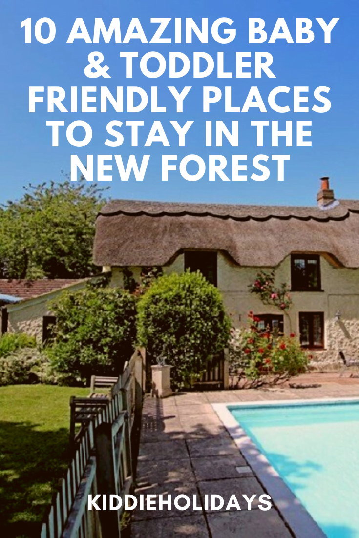 baby and toddler friendly places to stay in the new forest