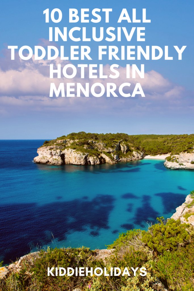 best all inclusive hotel for toddlers in menorca