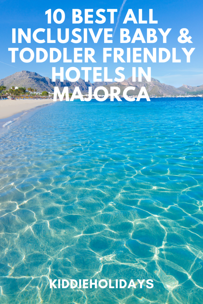 all inclusive baby and toddler friendly hotels in majorca