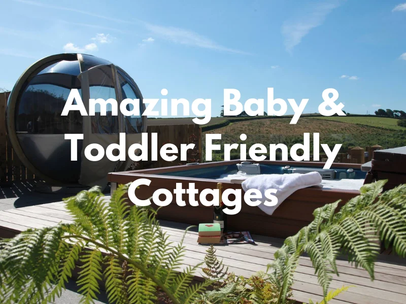 baby and toddler friendly cottages