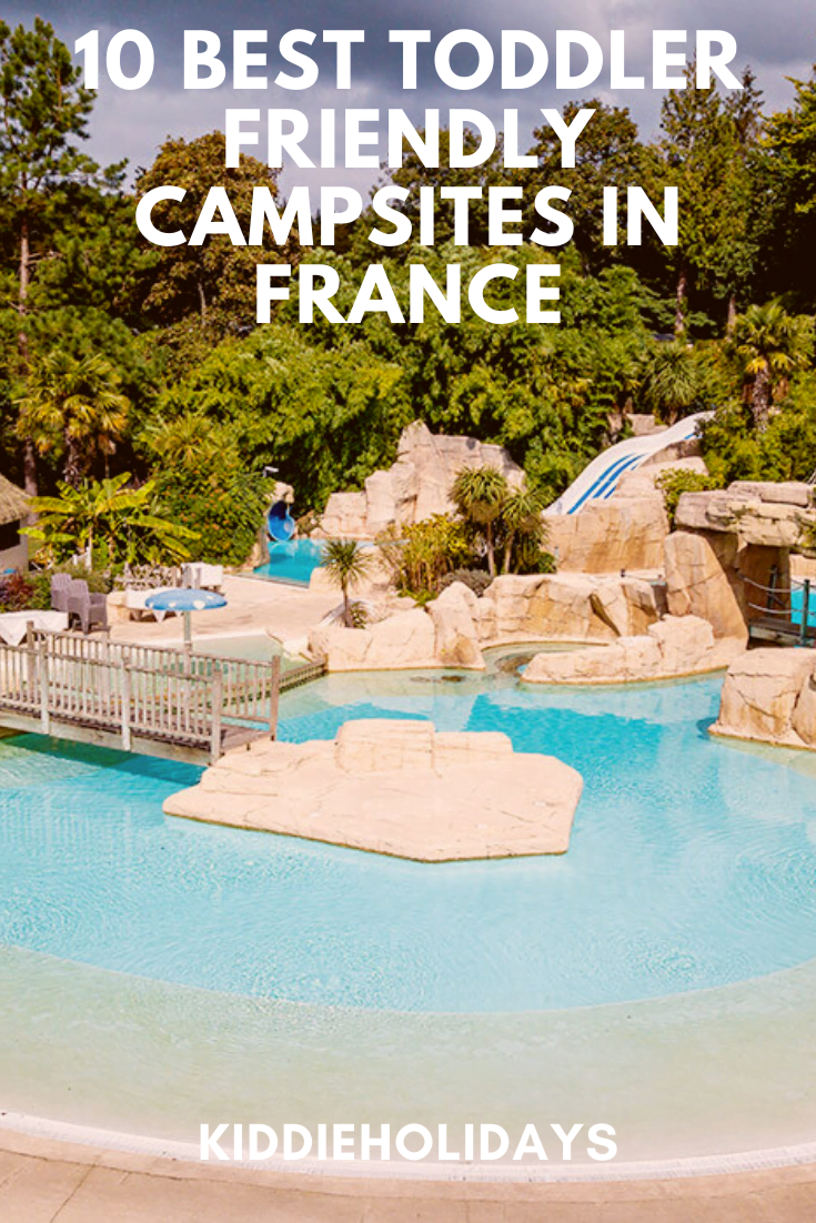 10 BEST Toddler Friendly Campsites In France 10-best-toddler-friendly-campsites-in-france
