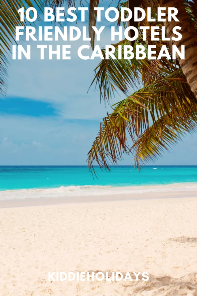 toddler friendly hotels caribbean