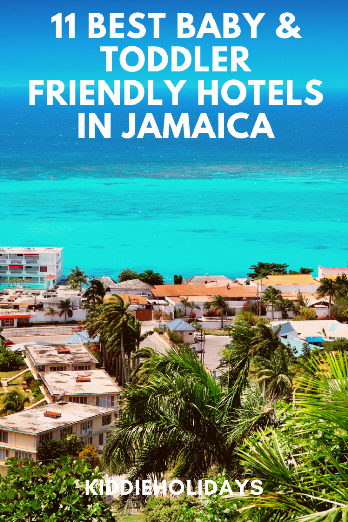 Baby and Toddler Friendly Hotels in Jamaica