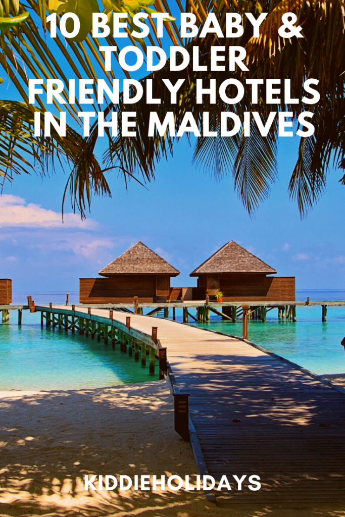 baby and toddler friendly hotel maldives