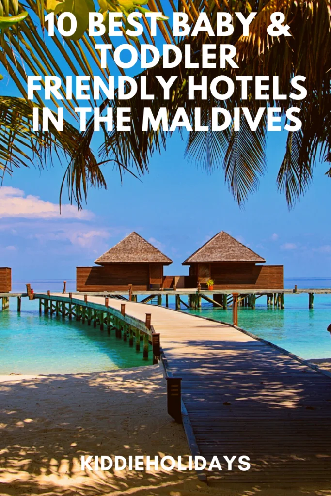 baby and toddler friendly hotel maldives