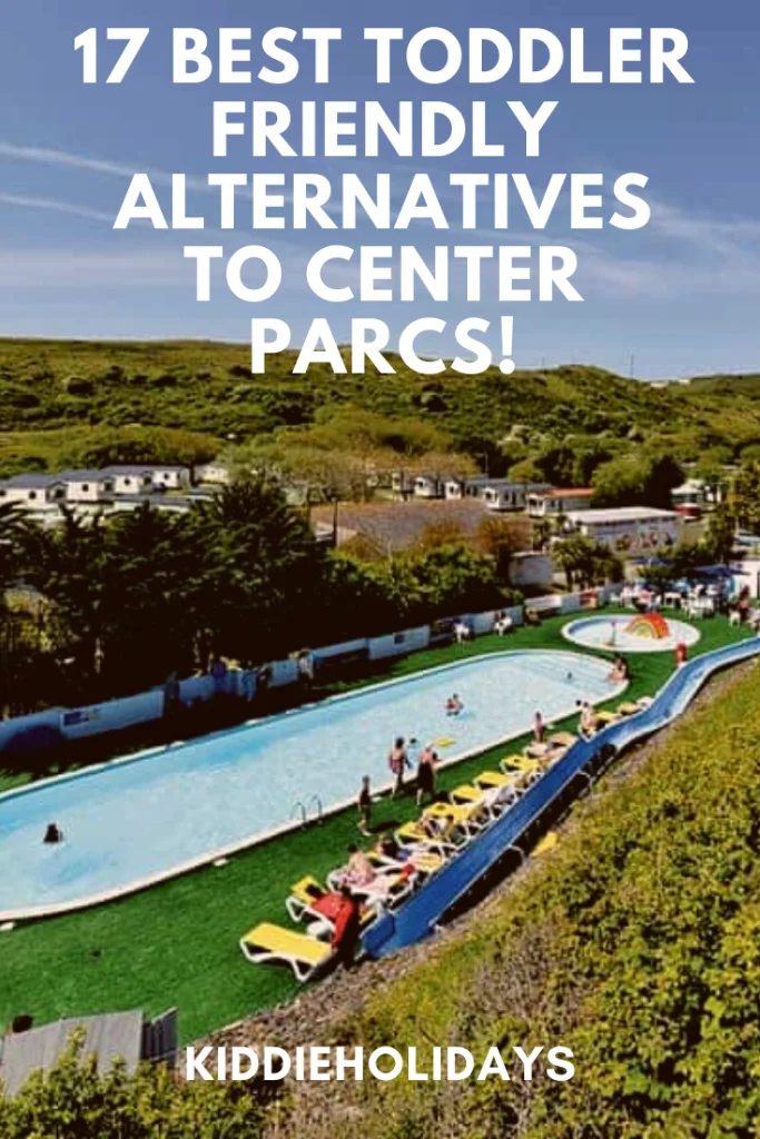 toddler friendly alternatives to center parcs
