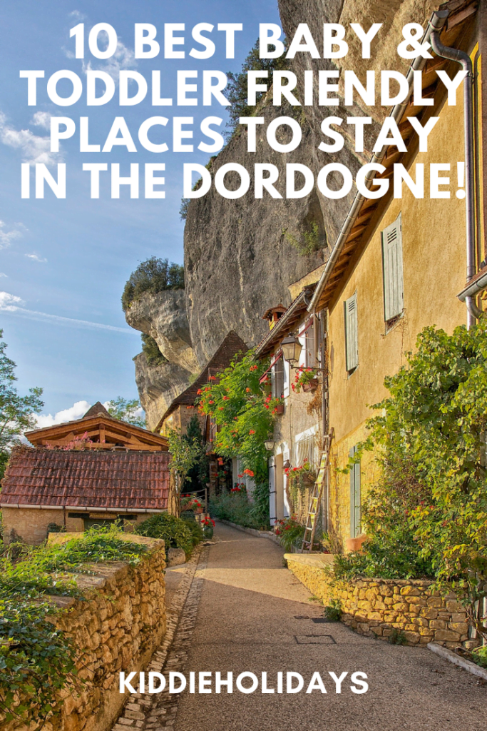 baby and toddler friendly places to stay in the dordogne