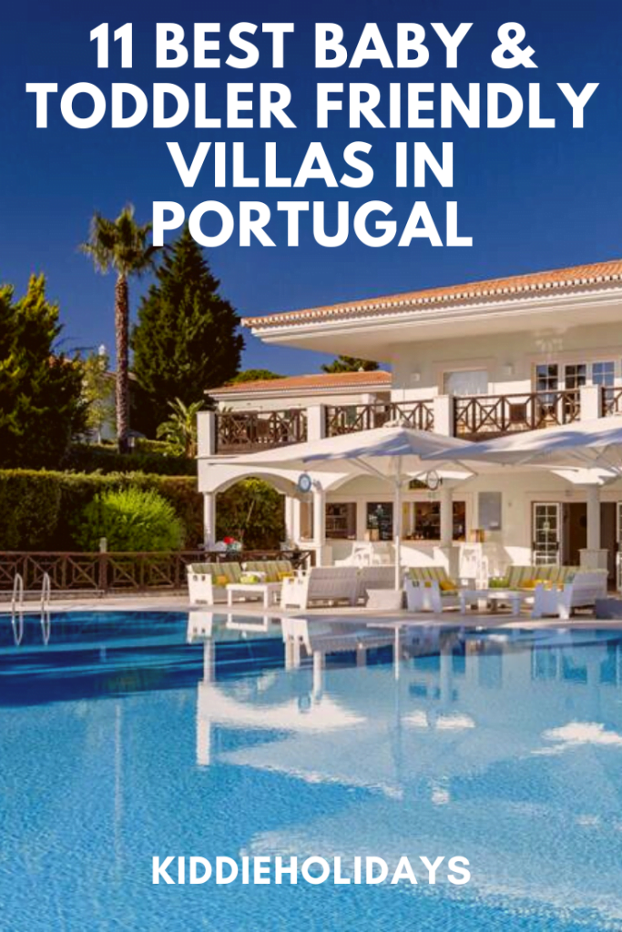 baby and toddler friendly villa portugal