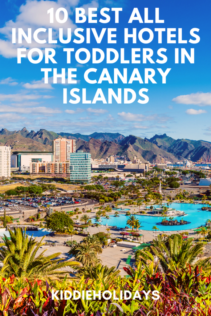 best all inclusive hotels for toddlers in the canary islands
