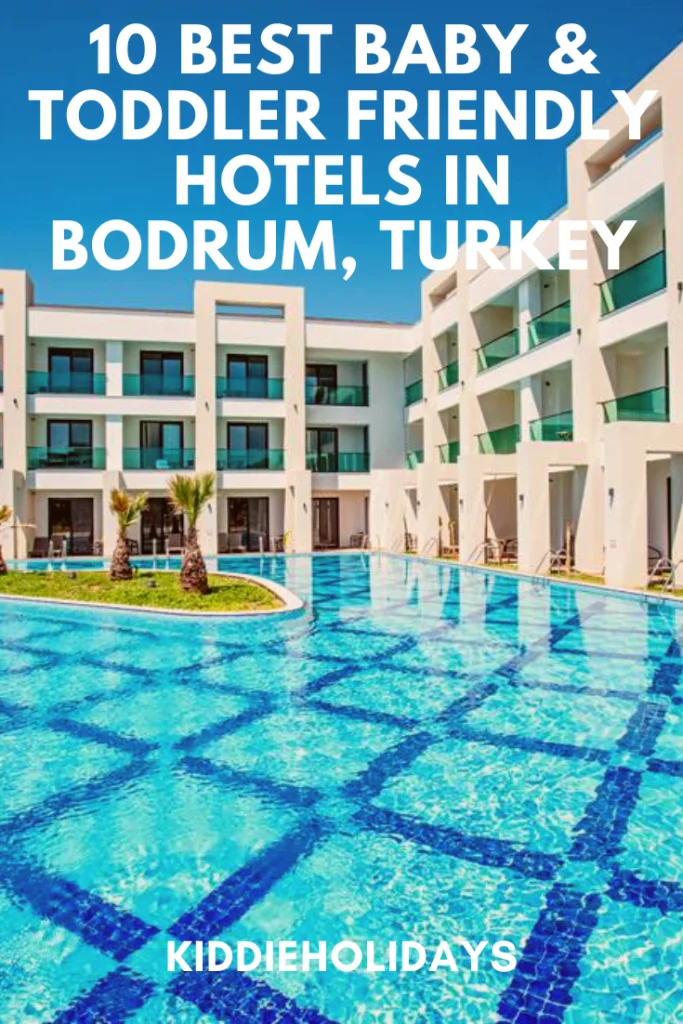 best toddler friendly hotels in bodrum