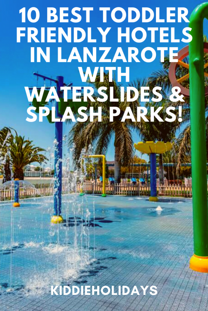 toddler friendly hotels in lanzarote with waterslides
