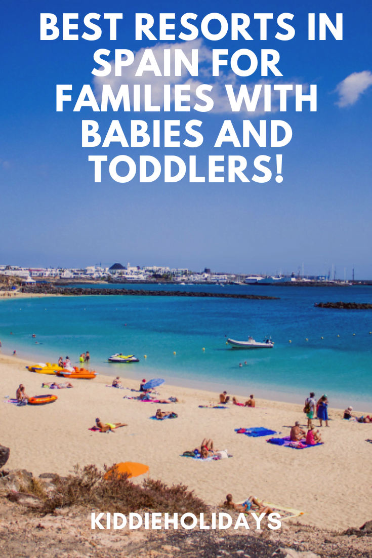 Which Are The Best Resorts In Spain For Families With Babies & Toddlers?