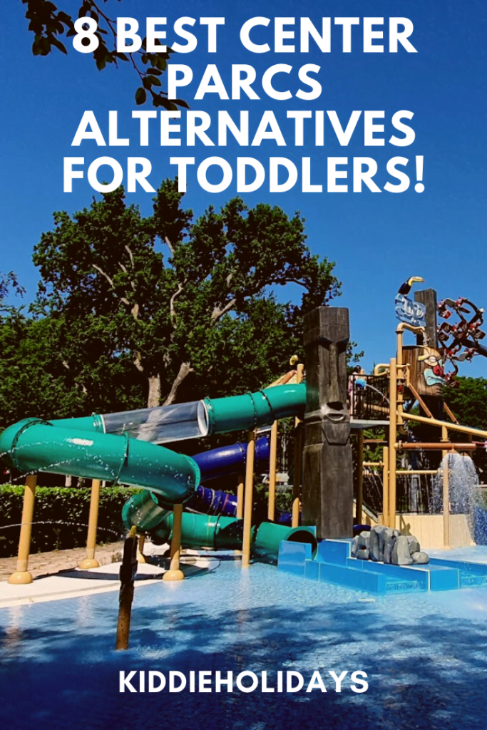 toddler friendly alternatives to center parcs europe