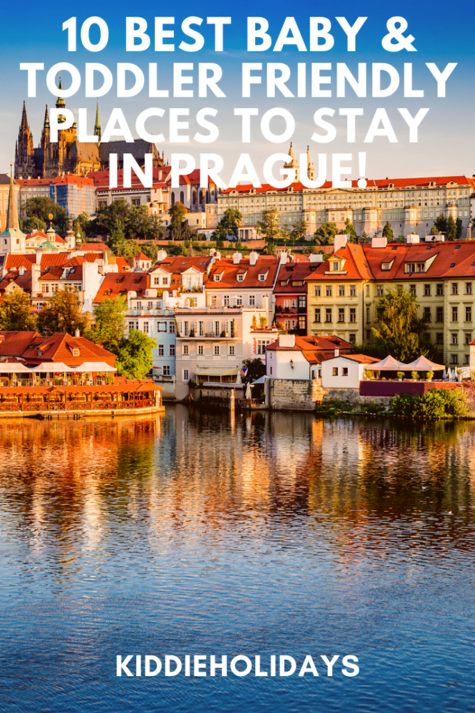 10 Best Baby & Toddler Friendly Places To Stay In Prague