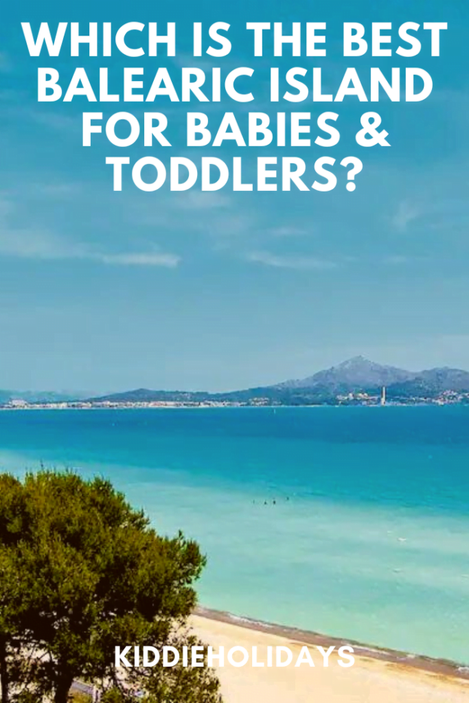 best balearic island for babies and toddlers