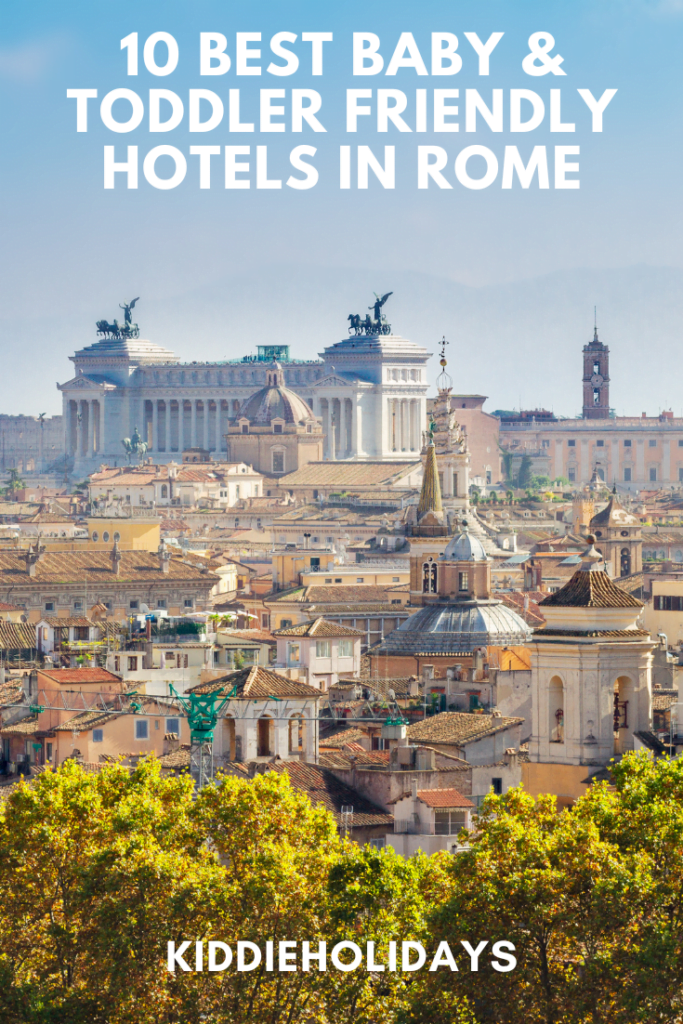 baby and toddler friendly hotel rome