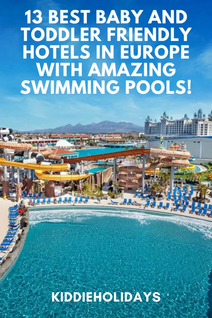 baby and toddler friendly hotels with amazing swimming pools