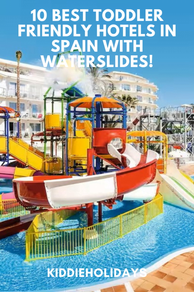 toddler friendly hotel spain with waterslides