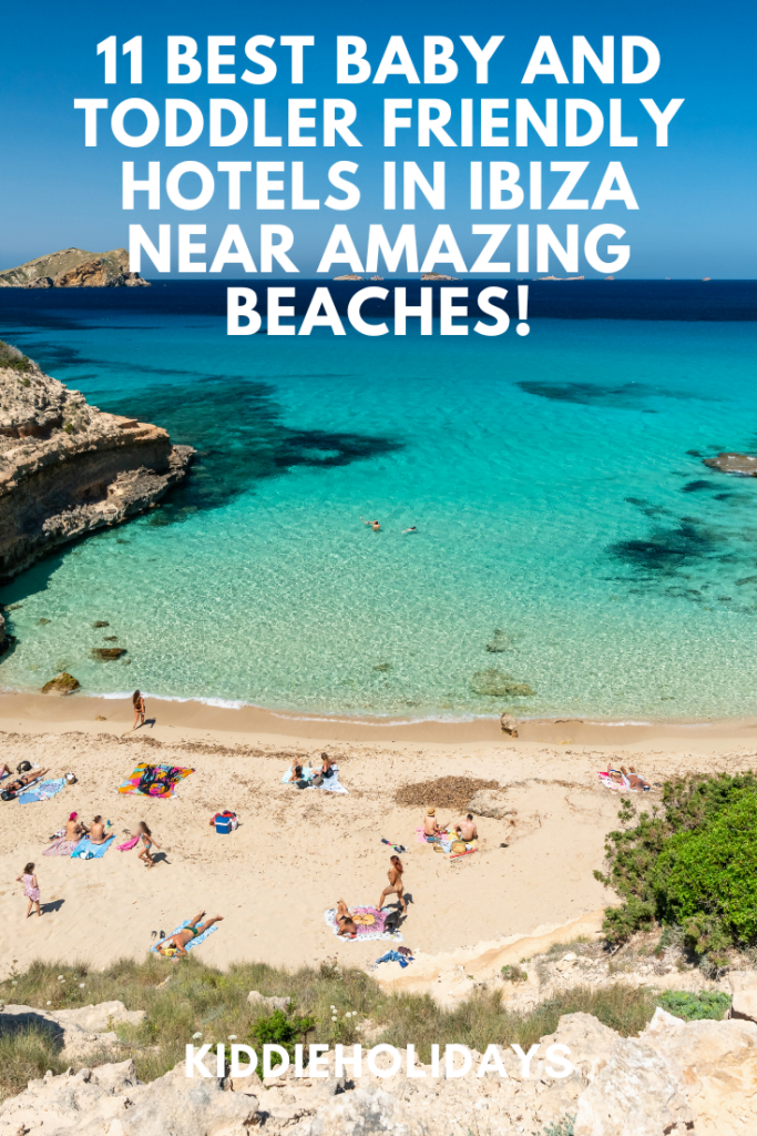 best baby and toddler friendly hotels near the beach in Ibiza