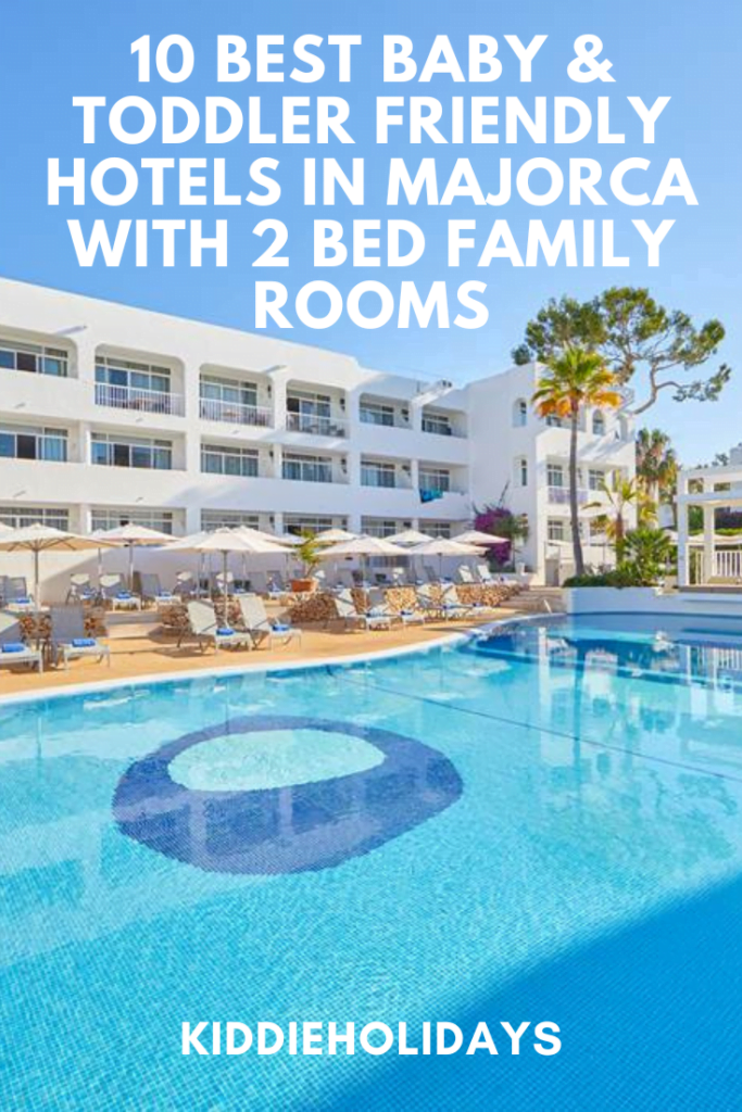 baby and toddler friendly hotels in majorca with family rooms