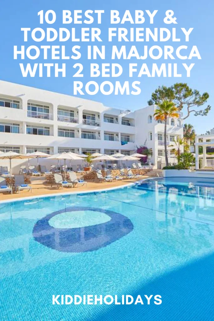 baby and toddler friendly hotels in majorca with family rooms