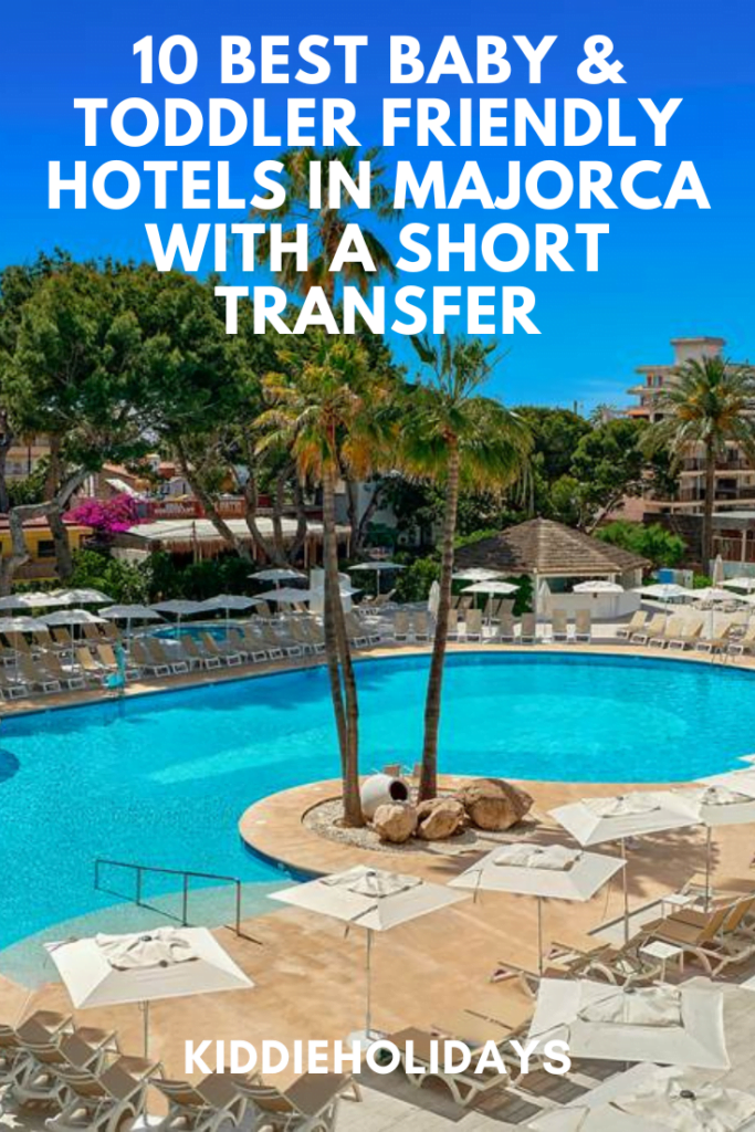 baby and toddler friendly hotel in majorca with a short transfer