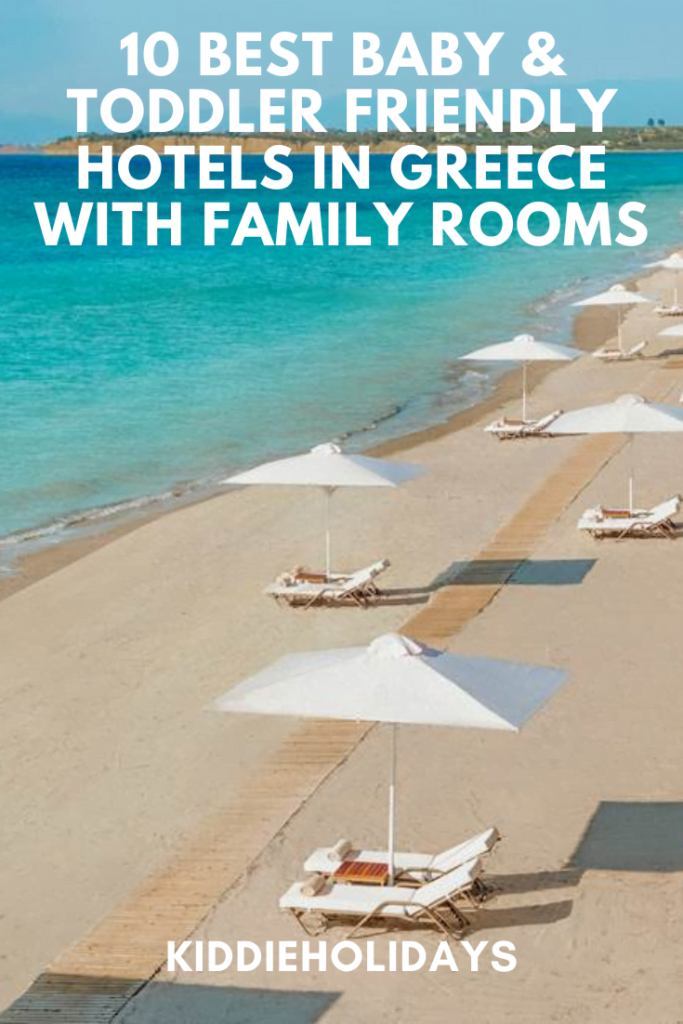 baby and toddler friendly hotels in greece with family rooms