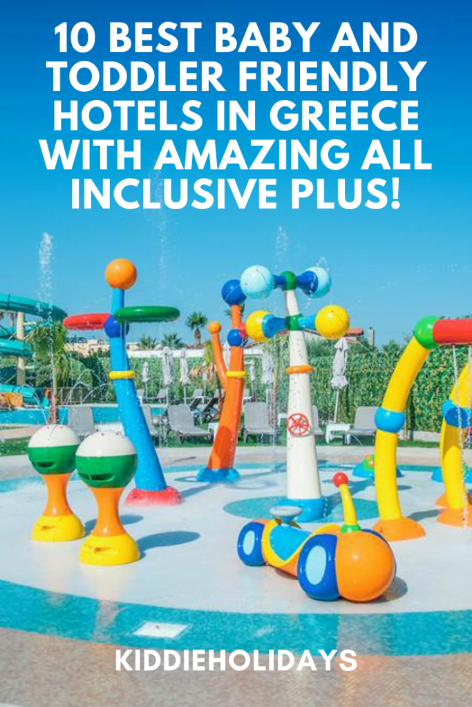 baby and toddler friendly hotels in greece with all inclusive plus