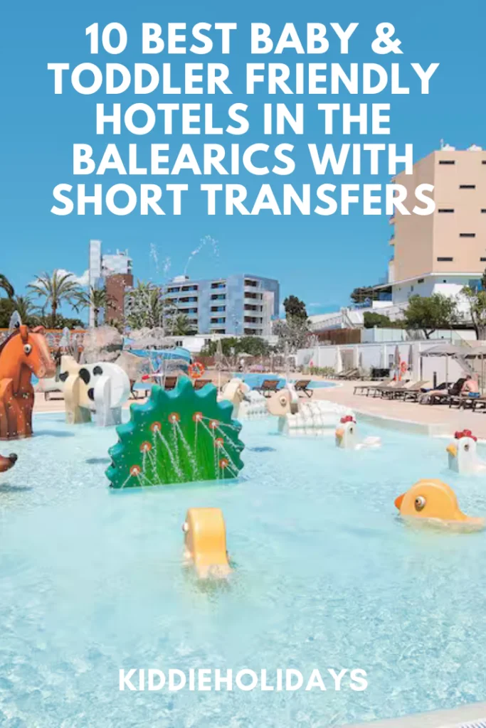 baby and toddler friendly hotels with short transfer