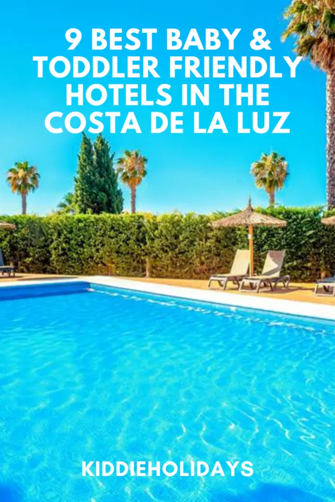 9 Best Baby & Toddler Friendly Hotels In The Costa De La Luz