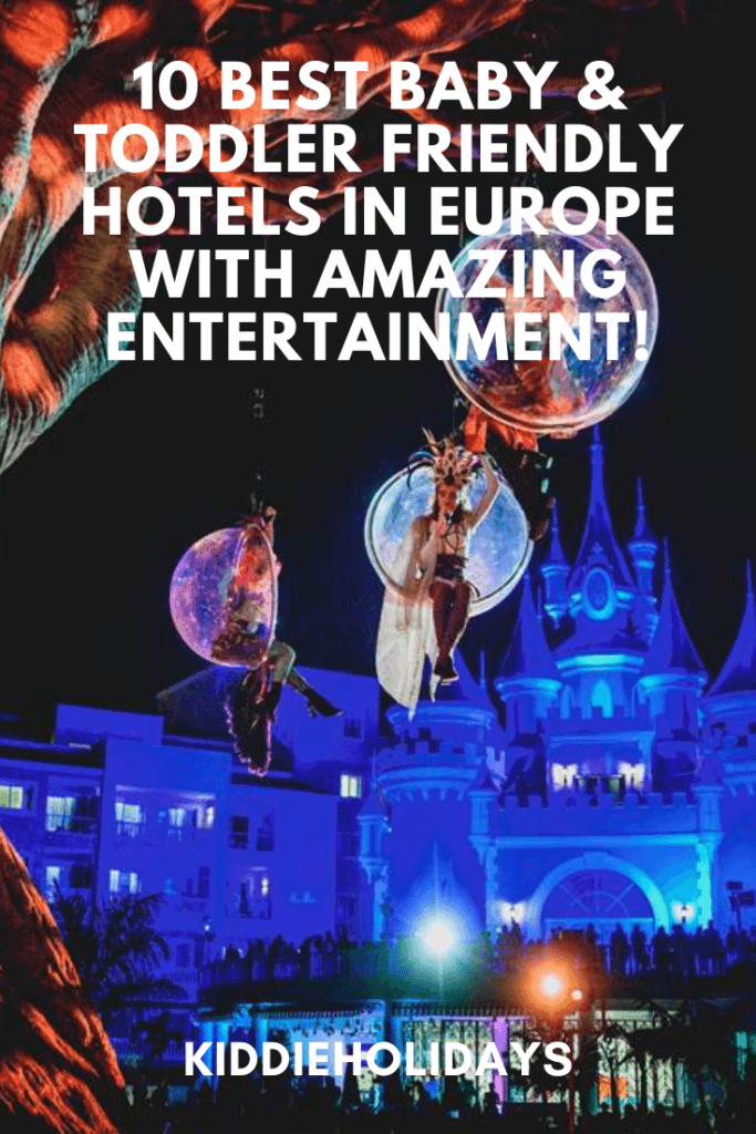 baby and toddler friendly hotels with amazing entertainment