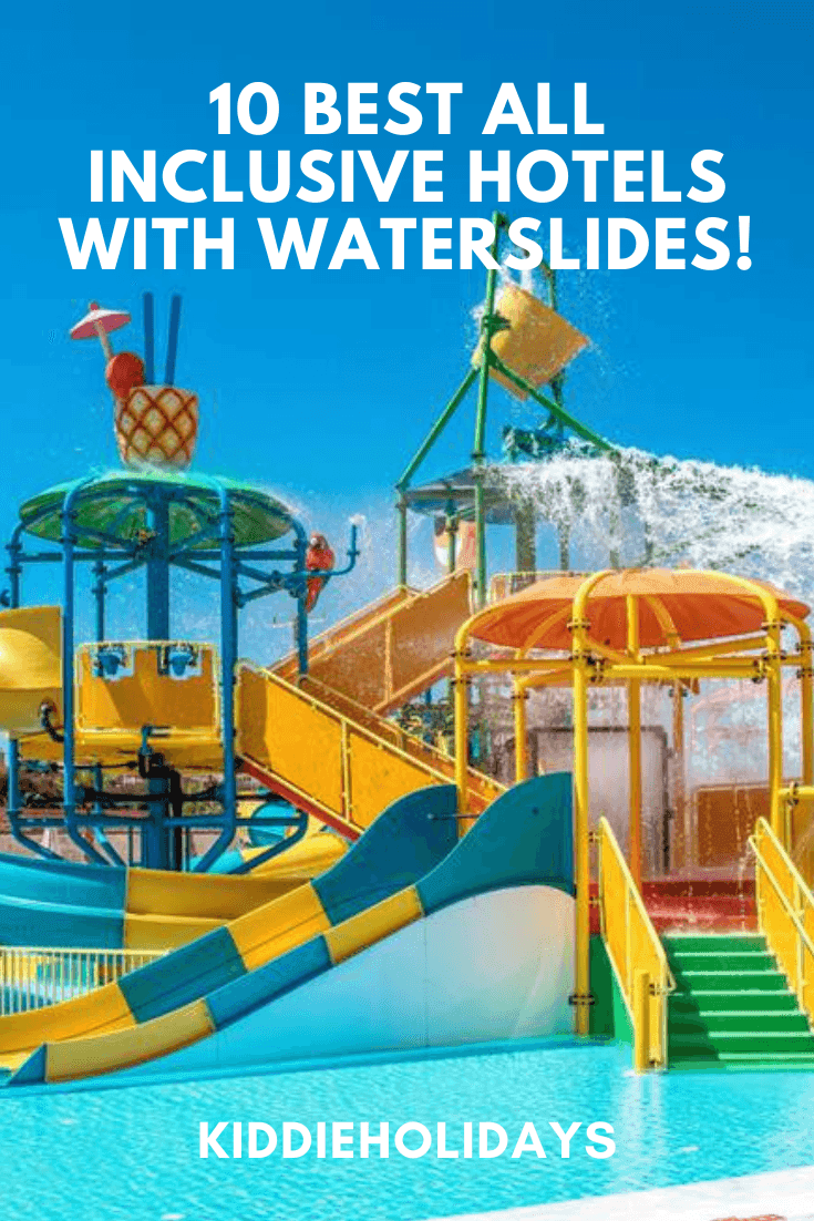 all inclusive hotels with waterslides