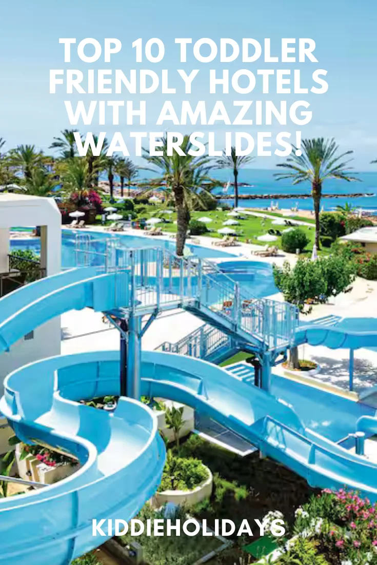 toddler friendly hotel with waterslides