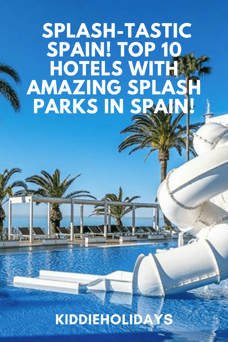 hotels in spain with splash parks