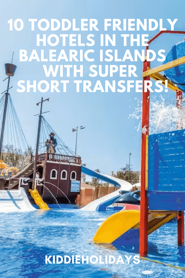 toddler friendly hotels in the balearic islands with short transfers