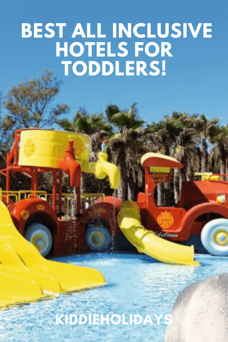 all inclusive hotels for toddlers