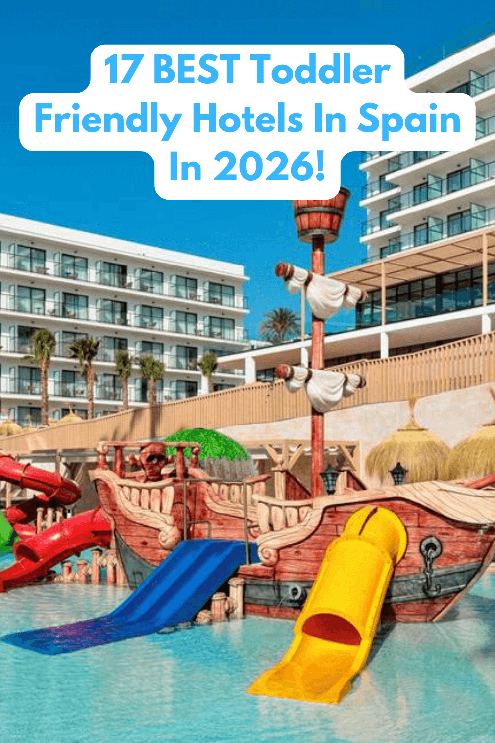 toddler friendly hotels spain